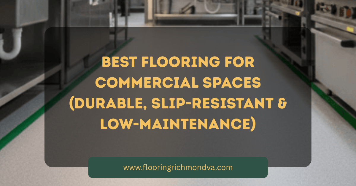 Best Flooring for Commercial Spaces